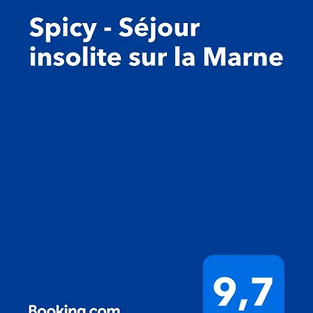 Spicy - Sejour Insolite Sur La Marne * Meaux